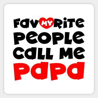 My favorite people call me papa Magnet